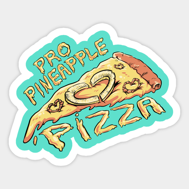 Pro Pineapple Pizza Sticker by Fishmas